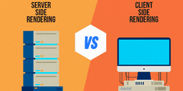 مقایسه Client-side Rendering و Server-side Rendering