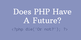 آینده زبان برنامه‌نویسی PHP